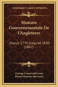 Histoire Gouvernementale De L'Angleterre