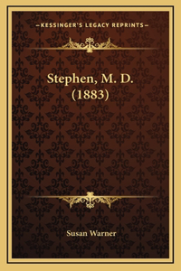 Stephen, M. D. (1883)