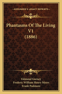 Phantasms Of The Living V1 (1886)