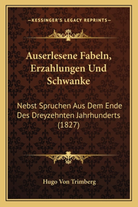 Auserlesene Fabeln, Erzahlungen Und Schwanke