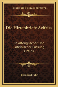 Die Hirtenbriefe Aelfrics