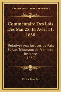 Commentaire Des Lois Des Mai 25, Et Avril 11, 1838