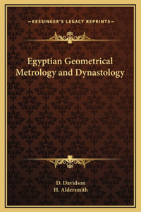 Egyptian Geometrical Metrology and Dynastology