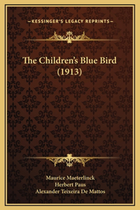 The Children's Blue Bird (1913)