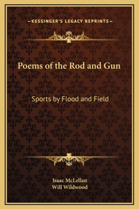 Poems of the Rod and Gun