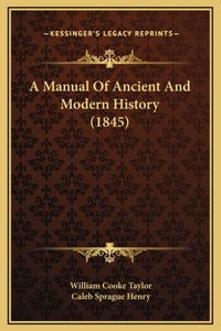 A Manual Of Ancient And Modern History (1845)