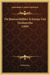 Die Binnenschiffahrt In Europa Und Nordamerika (1899)