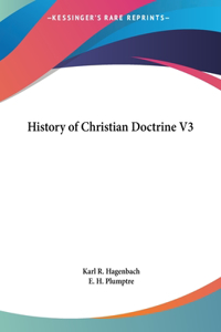 History of Christian Doctrine V3