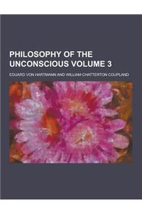 Philosophy of the Unconscious Volume 3