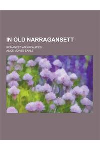 In Old Narragansett; Romances and Realities