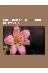 Buildings and Structures in Istanbul