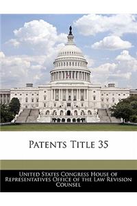 Patents Title 35