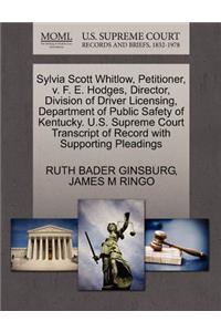 Sylvia Scott Whitlow, Petitioner, V. F. E. Hodges, Director, Division of Driver Licensing, Department of Public Safety of Kentucky. U.S. Supreme Court Transcript of Record with Supporting Pleadings