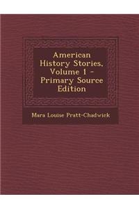 American History Stories, Volume 1