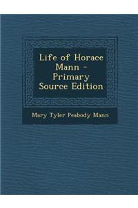 Life of Horace Mann