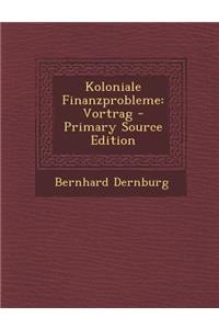 Koloniale Finanzprobleme: Vortrag