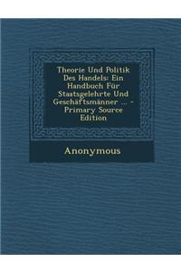 Theorie Und Politik Des Handels