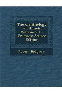 The Ornithology of Illinois Volume 2: 1