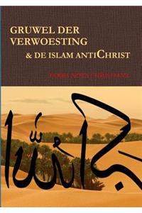 Gruwel Der Verwoesting & de Islam Antichrist