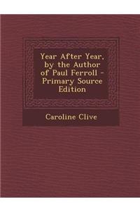 Year After Year, by the Author of Paul Ferroll