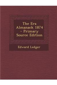 The Era Almanack 1874