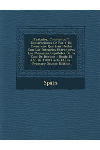 Tratados, Convenios y Declaraciones de Paz y de Comercio