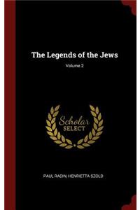 Legends of the Jews; Volume 2
