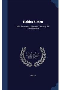 Habits & Men