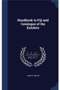 Handbook to Fiji and Catalogue of the Exhibits