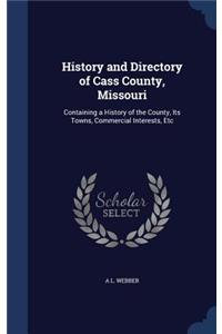 History and Directory of Cass County, Missouri