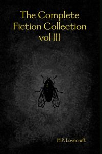Complete Fiction Collection vol III