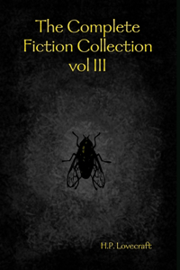 Complete Fiction Collection vol III