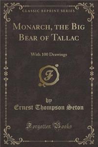 Monarch, the Big Bear of Tallac