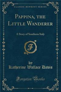 Pappina, the Little Wanderer