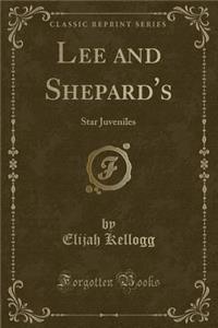 Lee and Shepard's: Star Juveniles (Classic Reprint)