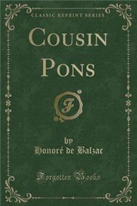 Cousin Pons (Classic Reprint)