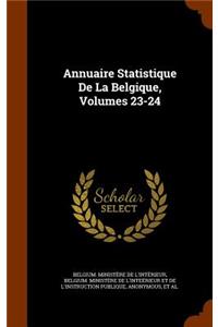 Annuaire Statistique de La Belgique, Volumes 23-24