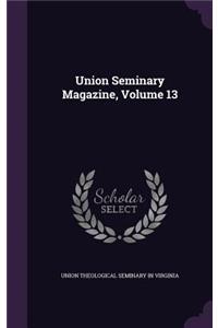 Union Seminary Magazine, Volume 13