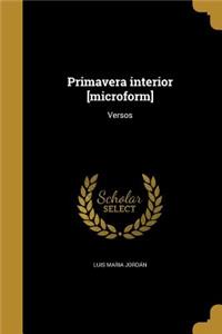 Primavera interior [microform]