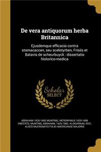 de Vera Antiquorum Herba Britannica