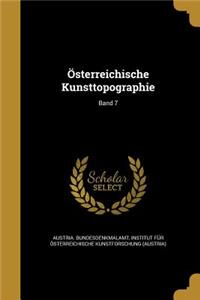 Osterreichische Kunsttopographie; Band 7