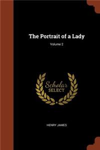 The Portrait of a Lady; Volume 2