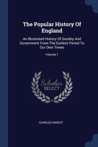 The Popular History Of England