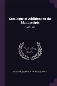 Catalogue of Additions to the Manuscripts