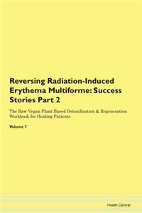 Reversing Radiation-Induced Erythema Mul