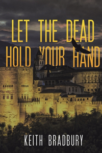 Let the Dead Hold Your Hand