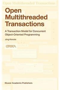 Open Multithreaded Transactions