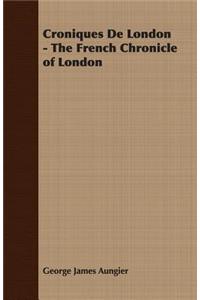 Croniques De London - The French Chronicle of London