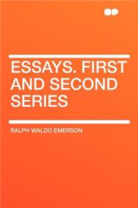 Essays. First and Second Series