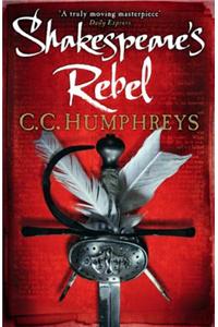 Shakespeare's Rebel